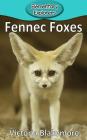 Fennec Foxes (Elementary Explorers #93) By Victoria Blakemore Cover Image