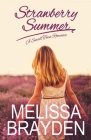 Strawberry Summer By Melissa Brayden Cover Image