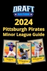 2024 Pittsburgh Pirates Minor League Guide Cover Image