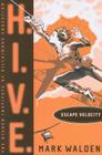 Escape Velocity (H.I.V.E. #3) Cover Image