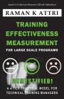 Training Effectiveness Measurement for Large Scale Programs - Demystified: A 4-Tier Practical Model for Technical Training Managers Cover Image