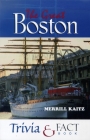 The Great Boston Trivia & Fact Book By Merrill Kaitz Cover Image