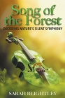 Song of the Forest: Decoding Nature's Silent Symphony Cover Image