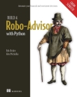 Build a Robo-Advisor with Python (From Scratch) : Automate your financial and investment decisions Cover Image