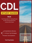 CDL Study Guide Book: Test Preparation & Training Manual for the Commercial Drivers License (CDL) Exam By CDL Test Prep Team Cover Image