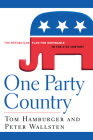 One Party Country: The Republican Plan for Dominance in the 21st Century Cover Image