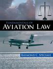 Fundamentals of Aviation Law By Raymond Speciale Cover Image