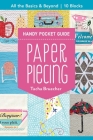 Paper Piecing Handy Pocket Guide: All the Basics & Beyond, 10 Blocks By Tacha Bruecher Cover Image
