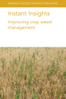 Instant Insights: Improving Crop Weed Management By Neil Harker, John O'Donovan, Breanne Tidemann Cover Image