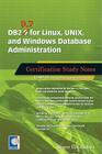 DB2 9.7 for Linux, UNIX, and Windows Database Administration: Certification Study Notes By Roger E. Sanders Cover Image
