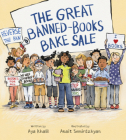 The Great Banned-Books Bake Sale By Aya Khalil, Anait Semirdzhyan (Illustrator) Cover Image