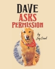 Dave Asks Permission By Joy Good Cover Image
