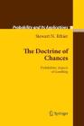 The Doctrine of Chances: Probabilistic Aspects of Gambling (Probability and Its Applications) By Stewart N. Ethier Cover Image