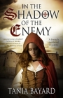 In the Shadow of the Enemy (Christine de Pizan Mystery #2) By Tania Bayard Cover Image
