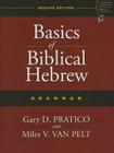 Basics of Biblical Hebrew Grammar: Second Edition By Gary D. Pratico, Miles V. Van Pelt Cover Image