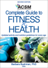 ACSM's Complete Guide to Fitness & Health By American College of Sports Medicine (Editor), Barbara A. Bushman Cover Image