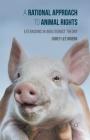 A Rational Approach to Animal Rights: Extensions in Abolitionist Theory Cover Image