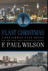 The Last Christmas: A Repairman Jack Novel By F. Paul Wilson Cover Image