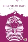 The Spell of Egypt By Robert Hichens Cover Image