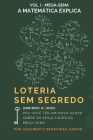 Loteria Sem Segredo: A Matemática Explica Cover Image
