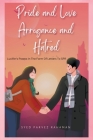Pride and Love Arrogance and Hatred By Syed Parvez Rahaman Cover Image