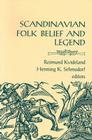 Scandinavian Folk Belief and Legend  (The Nordic Series #15) By Reimund Kvideland, Henning Sehmsdorf (Contributions by) Cover Image