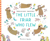The Little Friar Who Flew By Tomie dePaola (Illustrator), Patricia Lee Gauch Cover Image