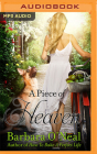 A Piece of Heaven By Barbara O'Neal, Raquel Beattie (Read by) Cover Image