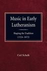 Music in Early Lutheranism Cover Image