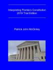 Interpreting Florida's Constitution, 2019 Trial Edition Cover Image