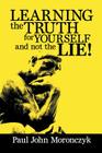 Learning the Truth for Yourself and Not the Lie! Cover Image