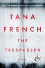 The Trespasser: A Novel (Dublin Murder Squad #6) Cover Image