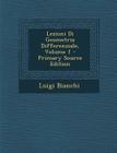 Lezioni Di Geometria Differenziale, Volume 1 By Luigi Bianchi Cover Image