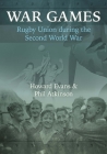 War Games: Rugby Union during the Second World  Cover Image