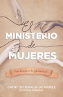 El ministerio de mujeres: Para bendecir la iglesia local By Catherine Scheraldi (Editor), B&H Español Editorial Staff Cover Image