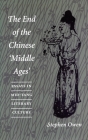 The End of the Chinese 'Middle Ages': Essays in Mid-Tang Literary Culture Cover Image