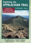 Exploring the Appalachian Trail: Hikes in North New England By Michael Kodas, Andrew Dr Weeger, Mark Condon Cover Image