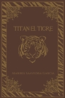 Titan El Tigre Cover Image