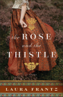 The Rose and the Thistle By Laura Frantz Cover Image