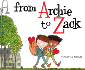 From Archie to Zack By Vincent Kirsch Cover Image