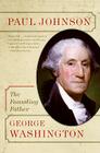 George Washington: The Founding Father (Eminent Lives) Cover Image