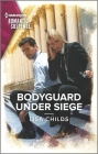 Bodyguard Under Siege (Bachelor Bodyguards #13) Cover Image