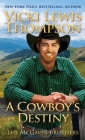 A Cowboy's Destiny (McGavin Brothers #15) By Vicki Lewis Thompson Cover Image