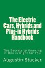 The Electric Cars, Hybrids and Plug-in Hybrids Handbook By Augustin Stucker Cover Image