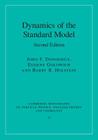 Dynamics of the Standard Model (Cambridge Monographs on Particle Physics #35) Cover Image