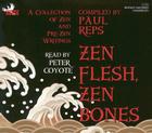 Zen Flesh, Zen Bones: A Collection of Zen and Pre-Zen Writings Cover Image