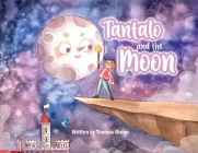 Tantalo and the Moon By Thomas Green Cover Image
