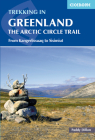 Trekking in Greenland - The Arctic Circle Trail: The Arctic Circle Trail By Paddy Dillon, Dillon Paddy Cover Image