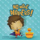 No more diapers! By Tina Banks Cover Image