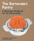 The Bartender's Pantry: A Beverage Handbook for the Universal Bar Cover Image
